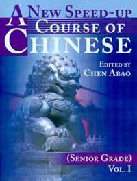 A New Speed-Up Course of Chinese (Senior Grade)