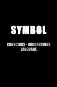 SYMBOL Conscious-Unconscious Language