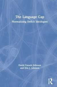 The Language Gap: Normalizing Deficit Ideologies