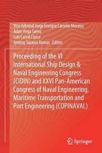 Proceeding of the VI International Ship Design & Naval Engineering Congress (CIDIN) and XXVI Pan-American Congress of Naval Engineering, Maritime Transportation and Port Engineering (COPINAVAL)