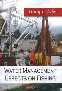 Water Management Effects on Fishing