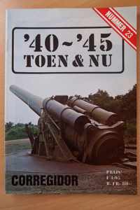 '40~'45 toen & nu - nummer 23: Corregidor