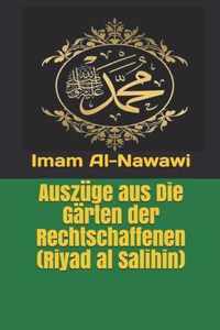 Auszuge aus Die Garten der Rechtschaffenen (Riyad al Salihin)