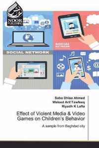 Effect of Violent Media & Video Games on Children's Behavior