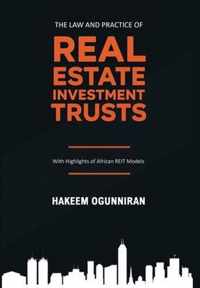 The Law and Practice of Real Estate Investment Trusts