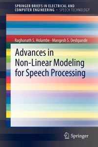 Advances In Non-Linear Modeling For Speech Processing