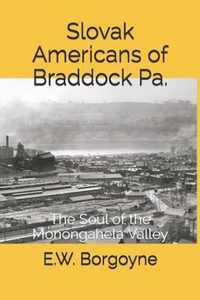 Slovak Americans of Braddock Pa.