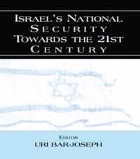 Israel's National Security Towards the 21st Century