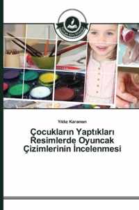 Cocuklarn Yaptklar Resimlerde Oyuncak Cizimlerinin ncelenmesi