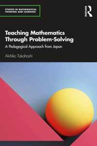 Teaching Mathematics Through Problem-Solving