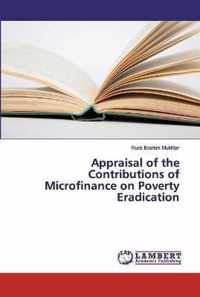 Appraisal of the Contributions of Microfinance on Poverty Eradication