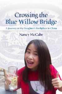 Crossing the Blue Willow Bridge