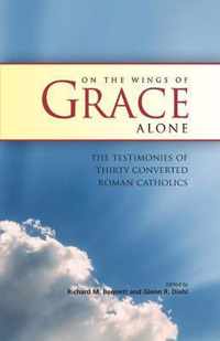 On the Wings of Grace Alone