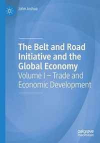 The Belt and Road Initiative and the Global Economy