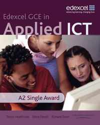 Gce In Applied Ict: A2 Student'S Book And Cd