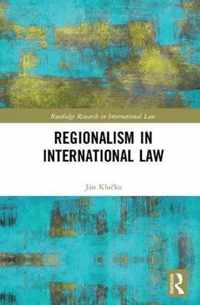 Regionalism in International Law