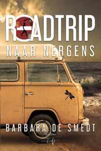 Roadtrip naar Nergens - Barbara de Smedt - Paperback (9789463967969)