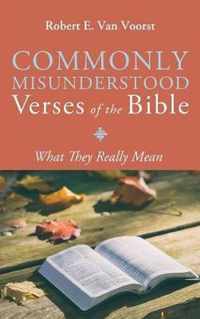 Commonly Misunderstood Verses of the Bible