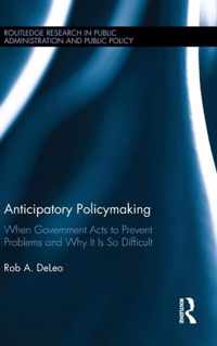 Anticipatory Policymaking