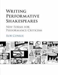 Writing Performative Shakespeares