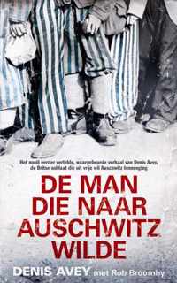 De man die naar Auschwitz wilde