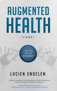 Augmented Health(care)(TM)