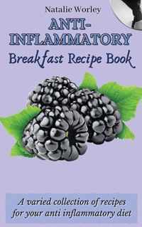 Anti-Inflammatory Breakfast Recipe Book