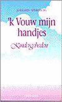 K vouw mijn handjes