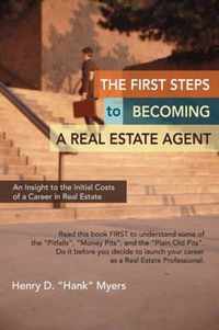 First Steps To Becoming A Real Estate Agent