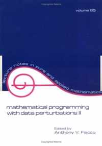 Mathematical Programming with Data Perturbations II, Second Edition