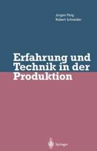 Erfahrung Und Technik in Der Produktion