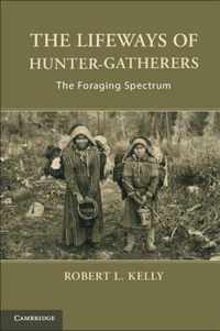 Lifeways Of Hunter-Gatherers