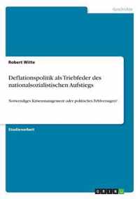 Deflationspolitik als Triebfeder des nationalsozialistischen Aufstiegs