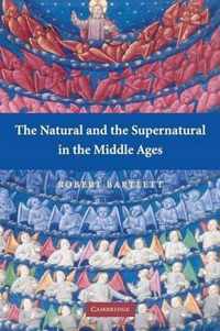 The Natural and the Supernatural in the Middle Ages