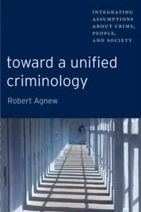 Toward a Unified Criminology