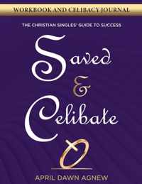 Workbook and Celibacy Journal: Saved & Celibate