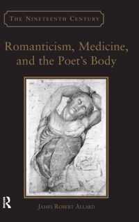 Romanticism, Medicine, and the Poet's Body