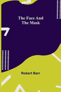 The Face And The Mask