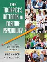 The Therapist's Notebook on Positive Psychology