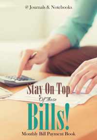 Stay On Top Of Those Bills! Monthly Bill Payment Book