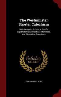 The Westminster Shorter Catechism