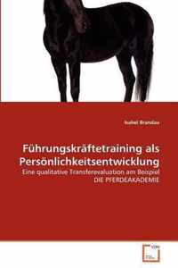 Fuhrungskraftetraining als Persoenlichkeitsentwicklung