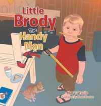 Little Brody the Handy Man