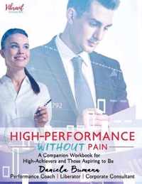 High-Performance Without Pain