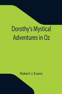 Dorothy's Mystical Adventures in Oz