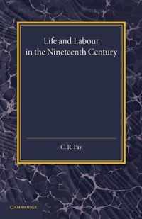 Life and Labour in the Nineteenth Century