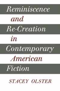 Reminiscence and Re-creation in Contemporary American Fiction