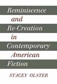 Reminiscence and Re-creation in Contemporary American Fiction