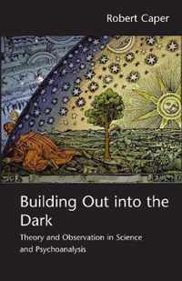 Building Out Into The Dark