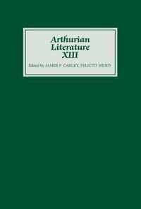 Arthurian Literature XIII